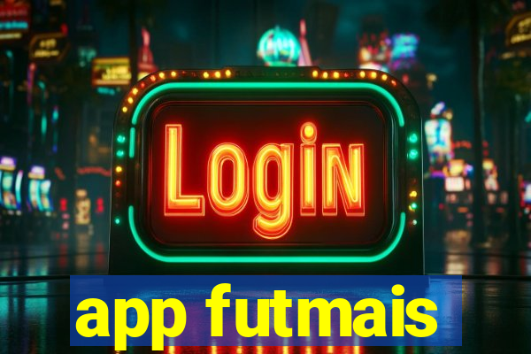 app futmais